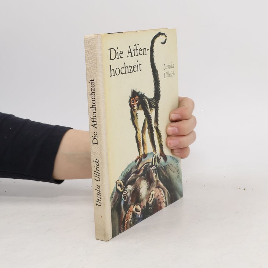 Ursula Ulrich Die Affenhochzeit