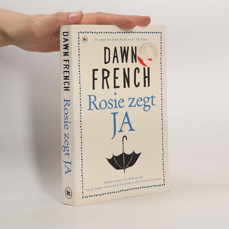 Dawn French Rosie zegt ja