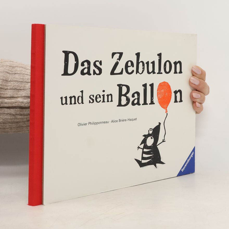 Olivier Philipponneau Das Zebulon und sein Ballon
