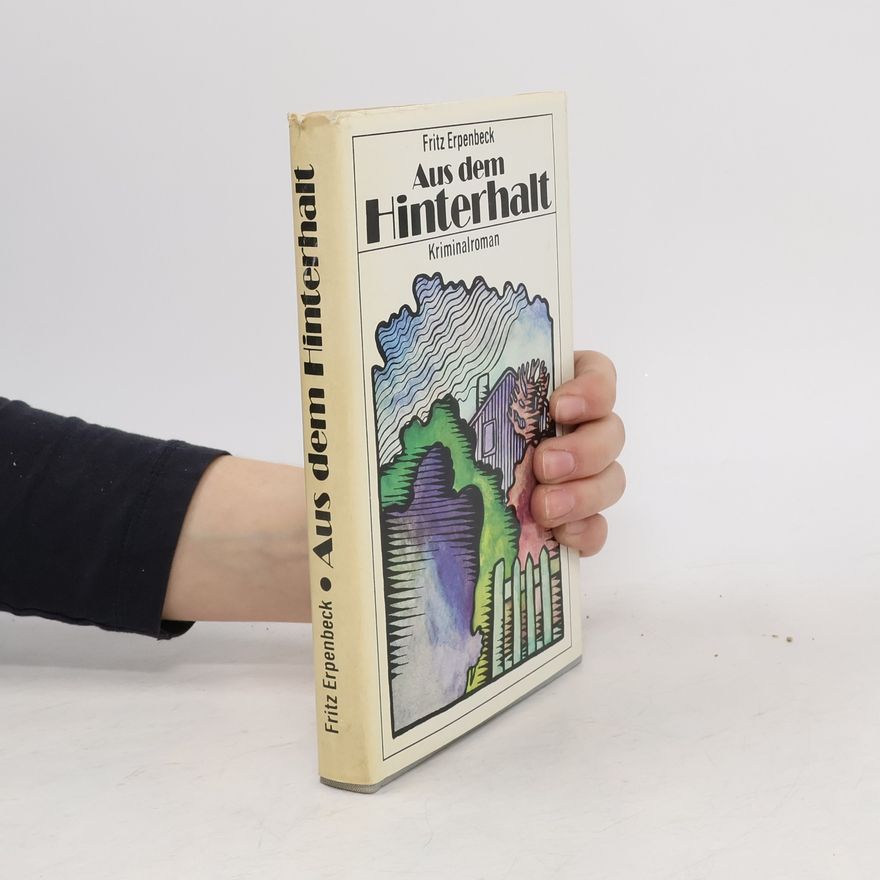 Fritz Erpenbeck Aus dem Hinterhalt