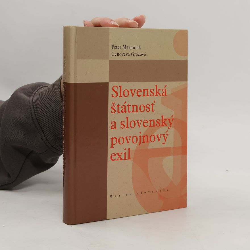 Genovéva Grácová Slovenská štátnosť a slovenský povojnový exil