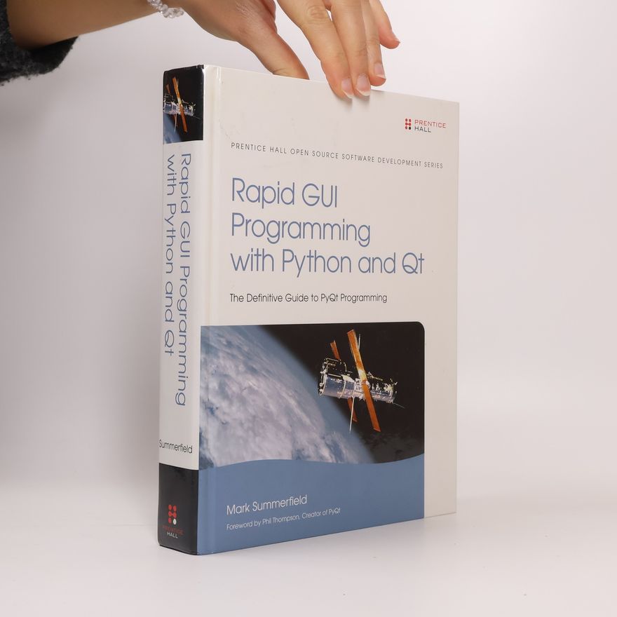 Phil Thompson Rapid GUI Programming with Python and Qt