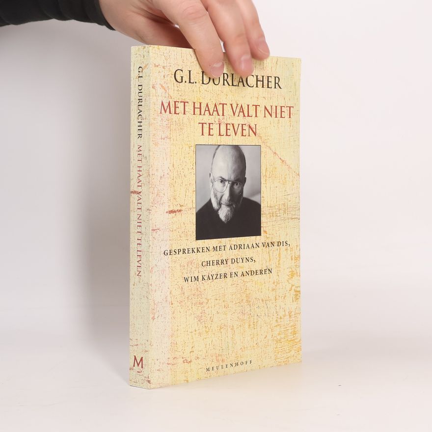 Gerhard Leopold Durlacher Met haat valt niet te leven