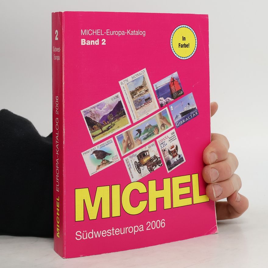 Various authors Michel-Katalog Europa Bd. 2 Südwesteuropa 2006