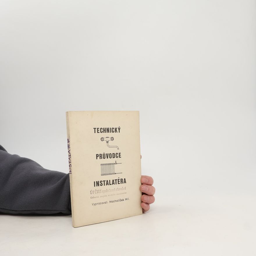 Miloslav Machalíček  Technický průvodce instalatéra