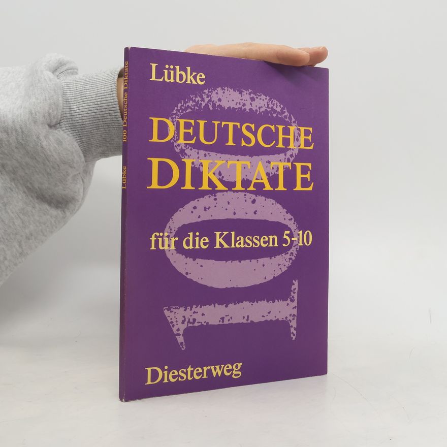 Diethard Lübke 100 Deutsche Diktate für die Klassen 5 - 10