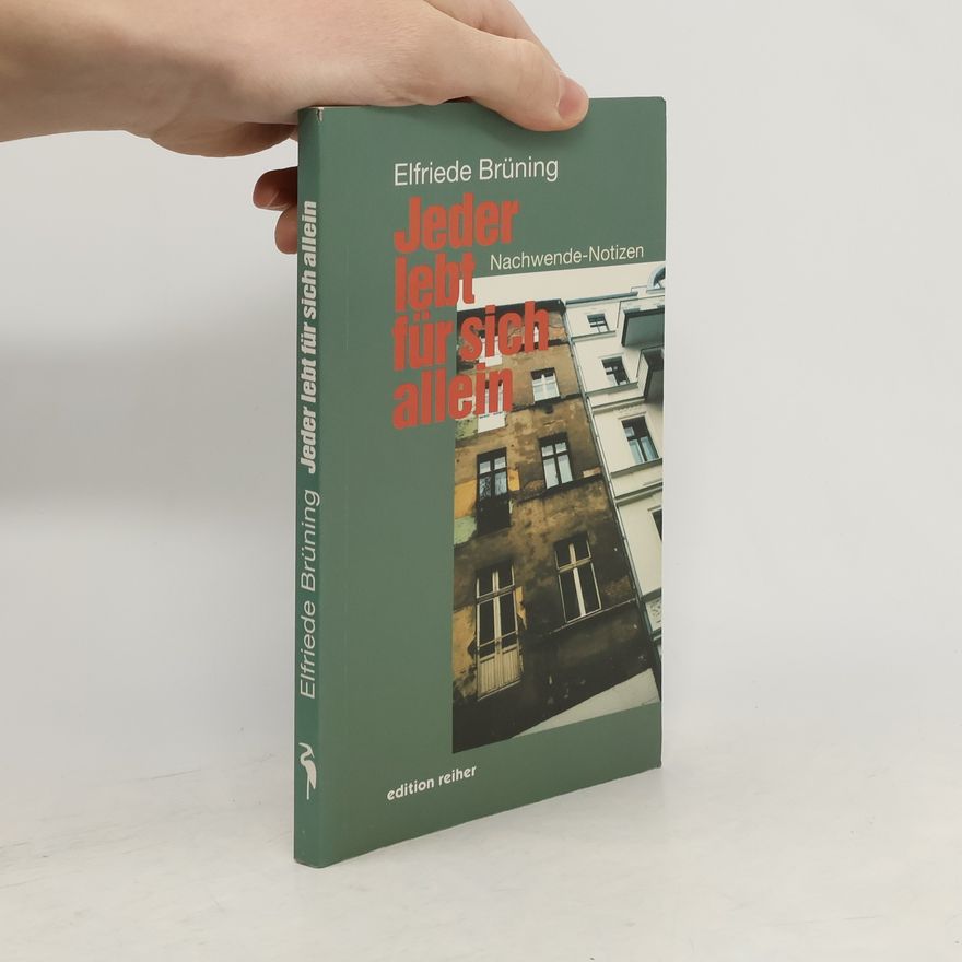 Elfriede Brüning Edition Reiher: Jeder lebt für sich allein