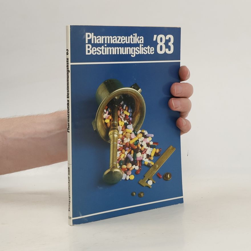 Autorenkollektiv Pharmazeutika Bestimmungsliste '83