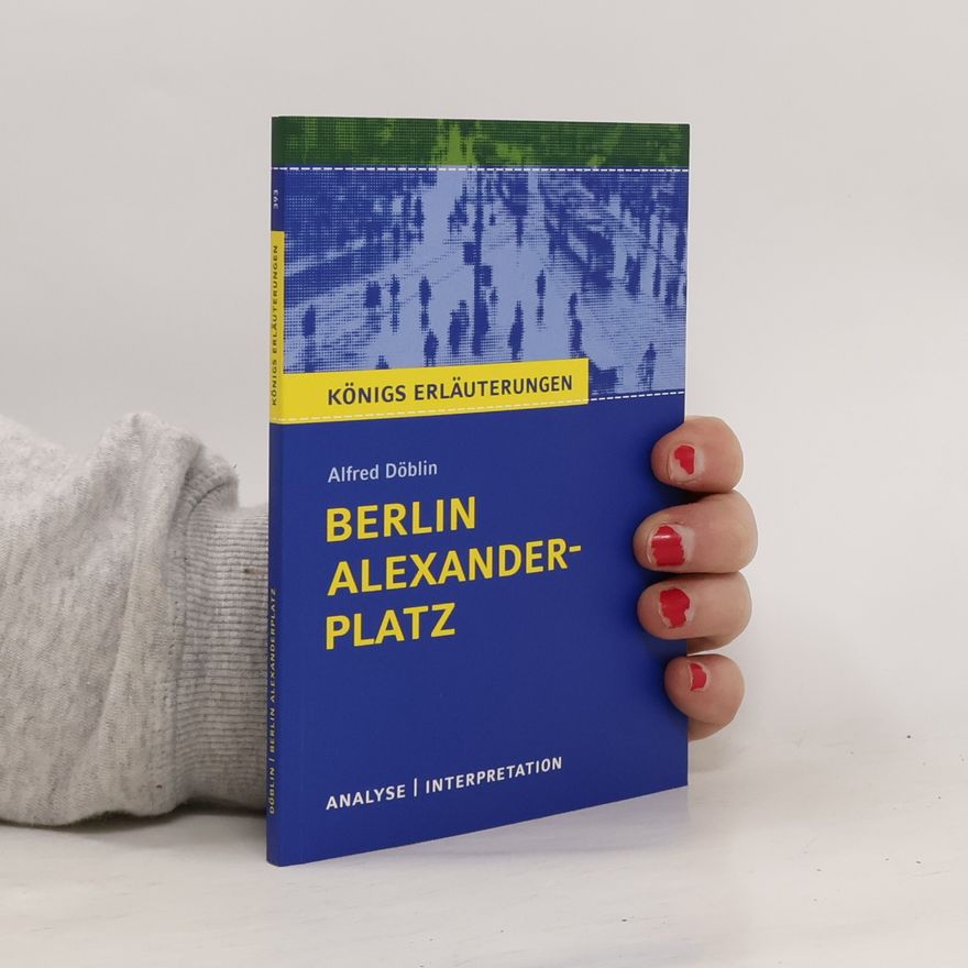 Alfred Döblin Berlin Alexanderplatz