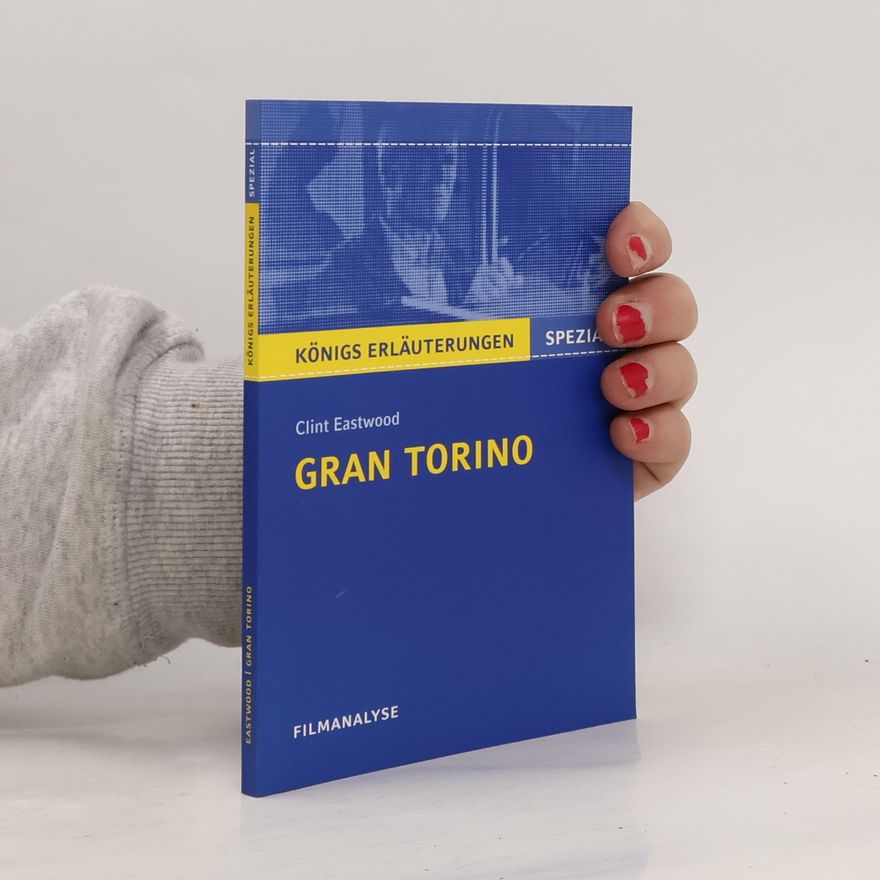 Stefan Munaretto Filmanalyse zu Clint Eastwood, Gran Torino