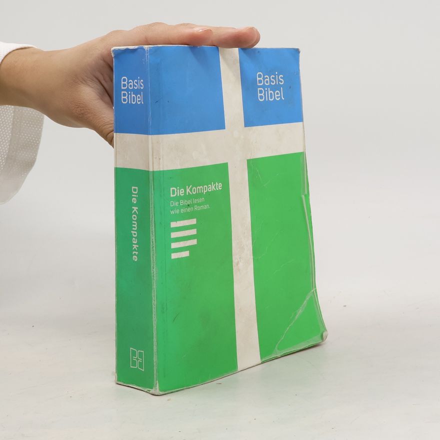 Autorenkollektiv Basis Bibel. Die Kompakte