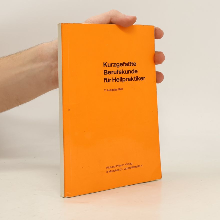 Autorenkollektiv Kurzgefaßte Berufskunde für Heilpraktiker