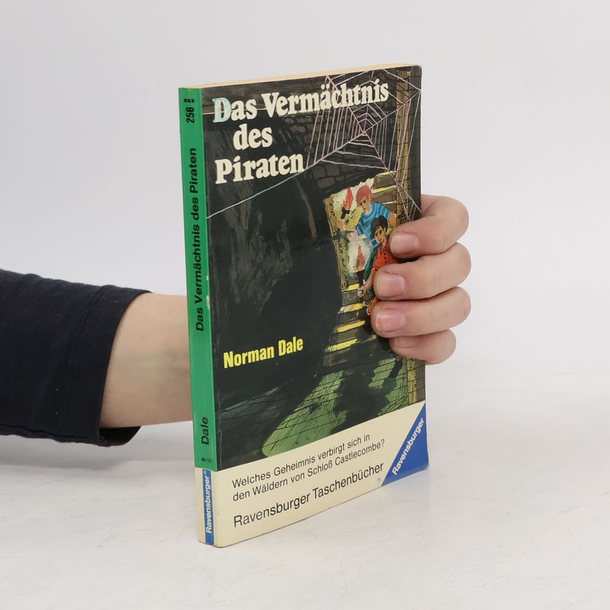 Norman Dale Das Vermächtnis des Piraten oder drei Kinder erobern ein Schloss