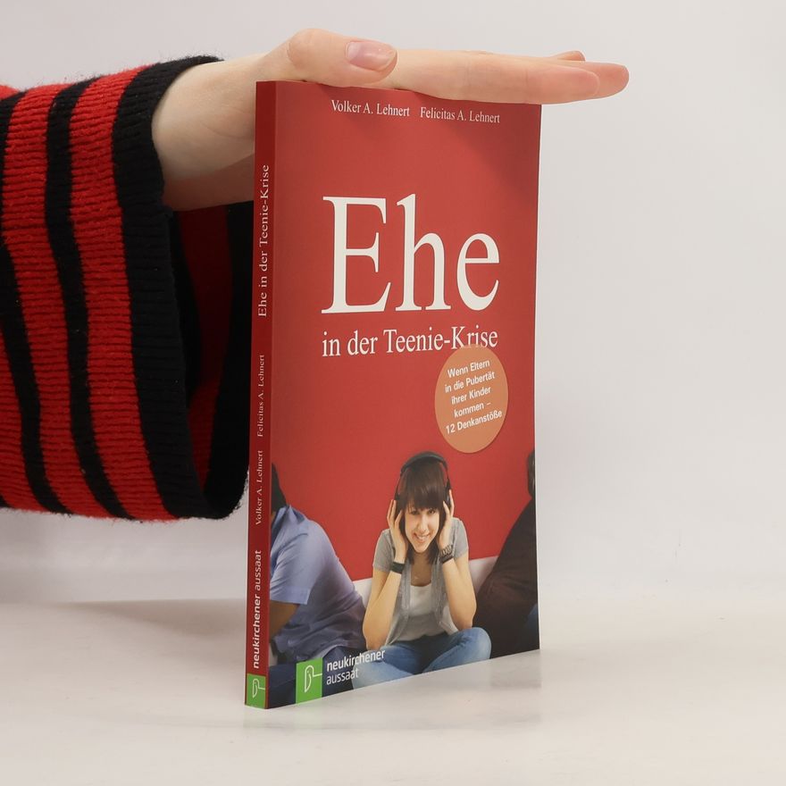 Volker A. Lehnert Ehe in der Teenie-Krise