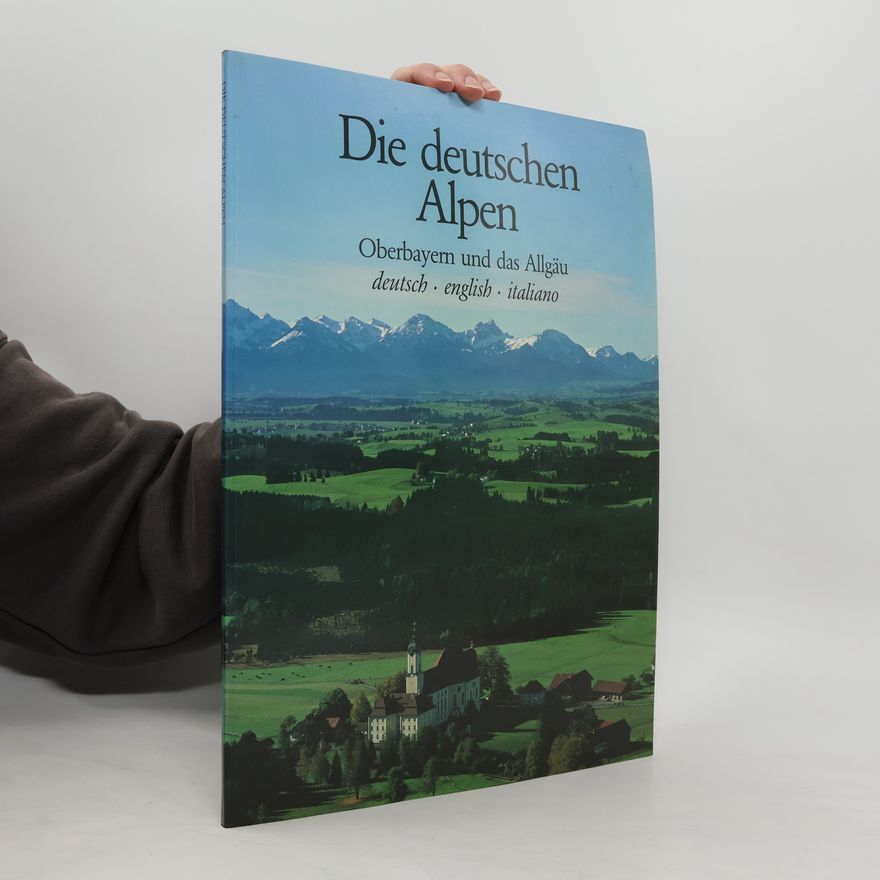 Kolektiv autorů Die deutschen Alpen