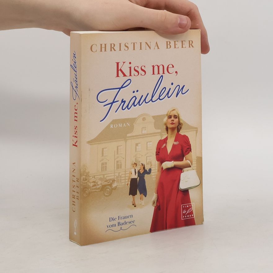 Christina Beer Kiss me, Fräulein