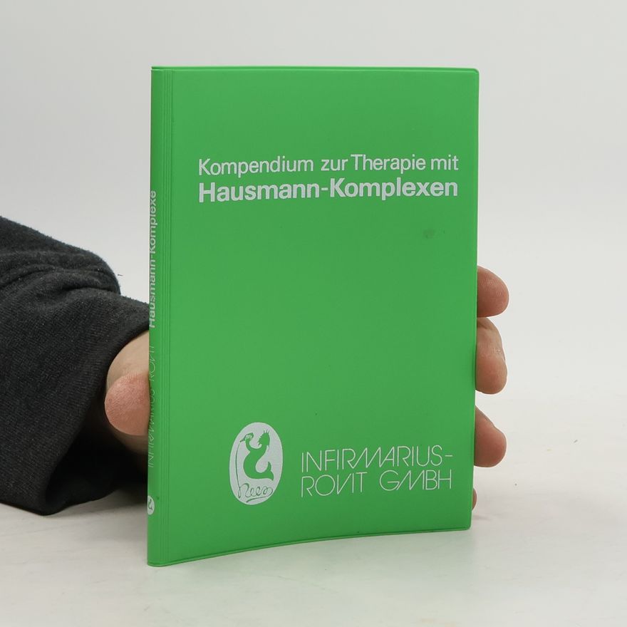 Autorenkollektiv Kompendium zur Therapie mit Hausmann Komplexen