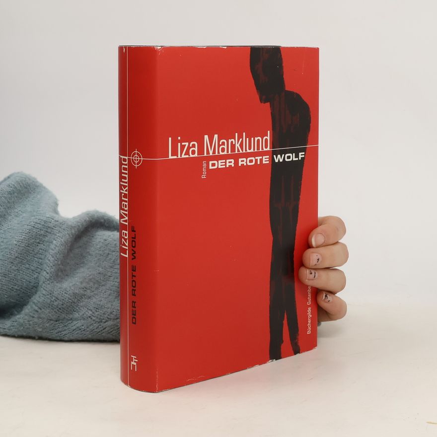 Liza Marklund Der rote Wolf