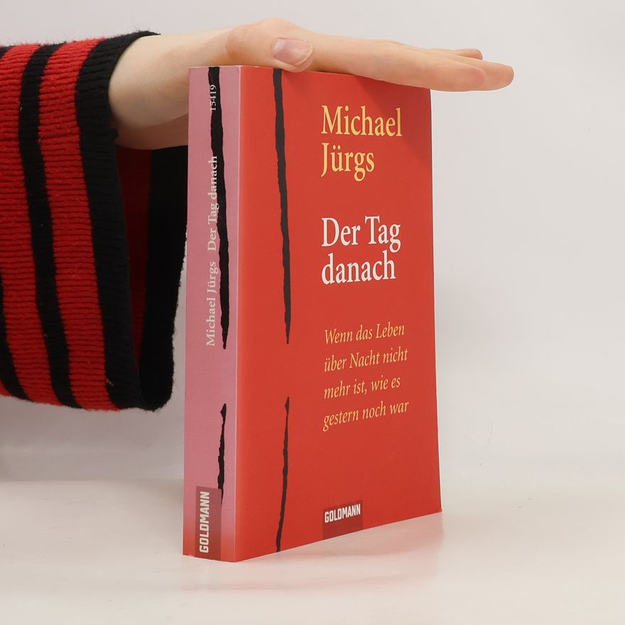 Michael Jürgs Der Tag danach