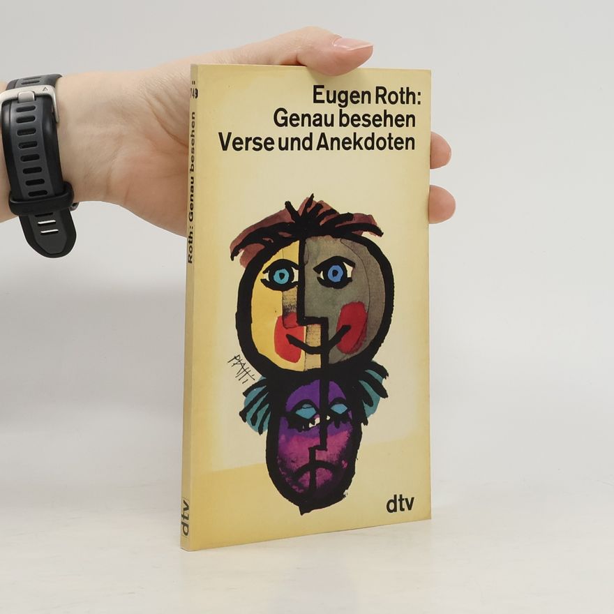 Eugen Roth Genau besehen: Verse und Anekdoten
