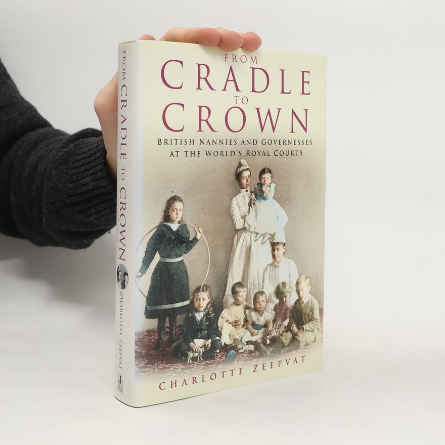 Charlotte Zeepvat From Cradle to Crown
