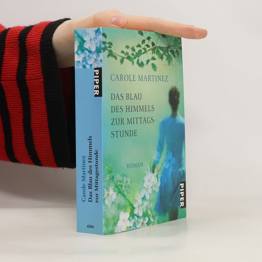 Helene Greubel Das Blau des Himmels zur Mittagsstunde. Roman