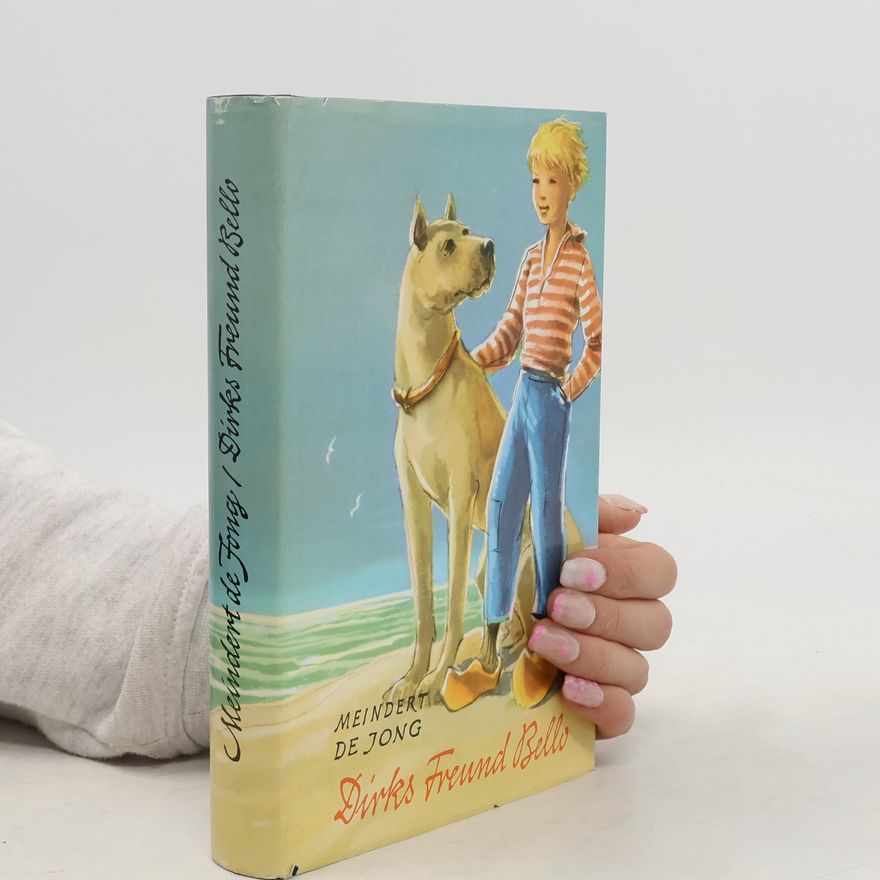 Meindert DeJong Dirks Freund Bello