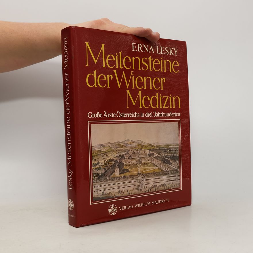 Erna Lesky Meilensteine der Wiener Medizin