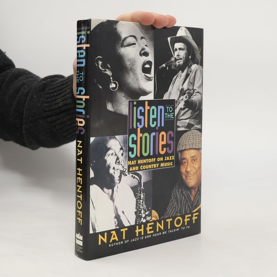 Nat Hentoff Listen to the Stories