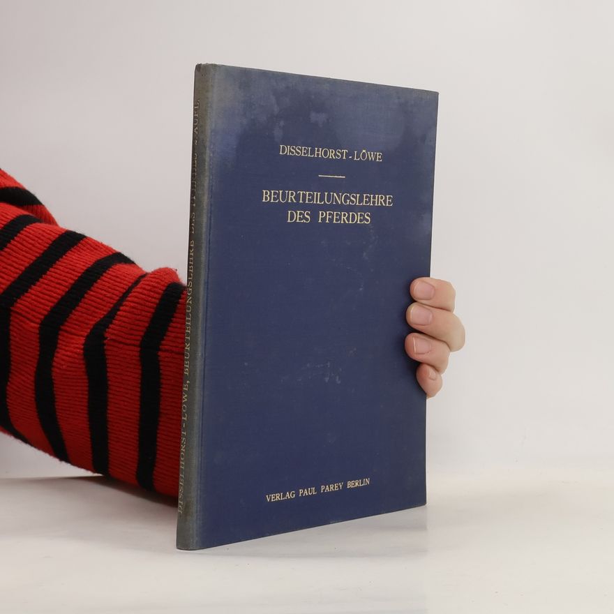 Rudolf Disselhorst Beurteilungslehre des Pferdes