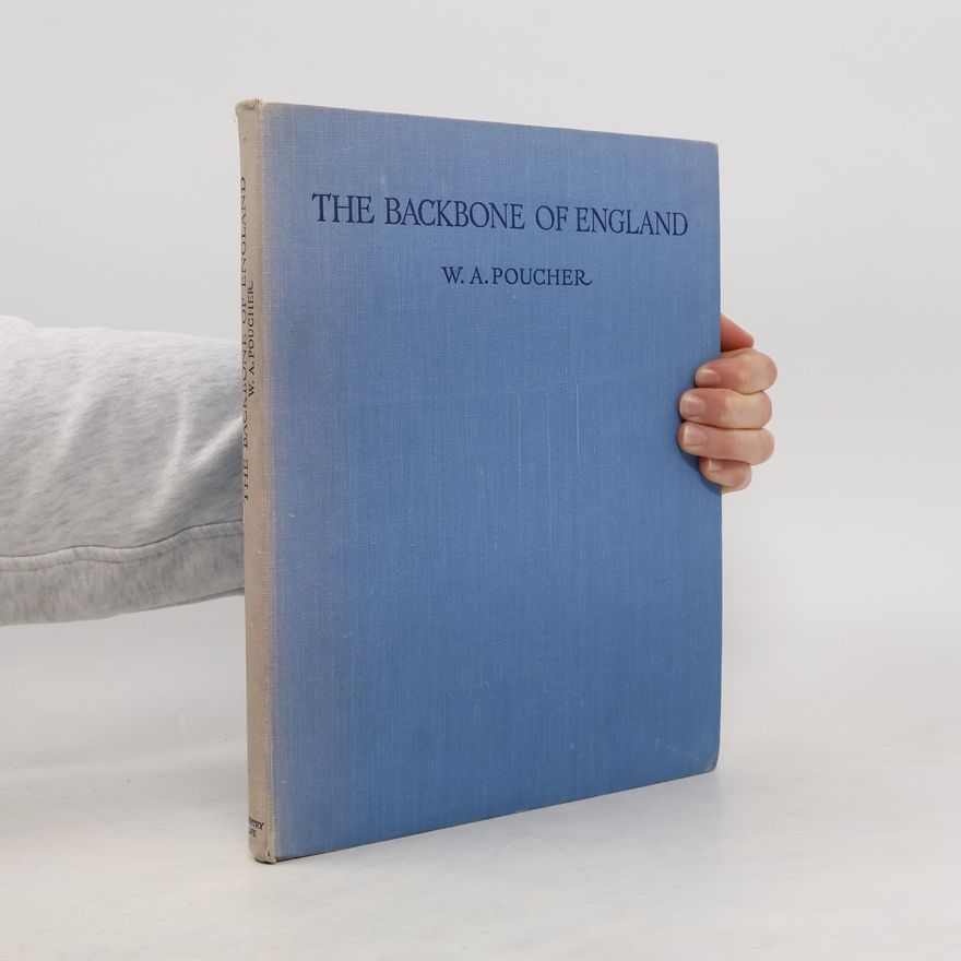 W. A. Poucher The Backbone of England