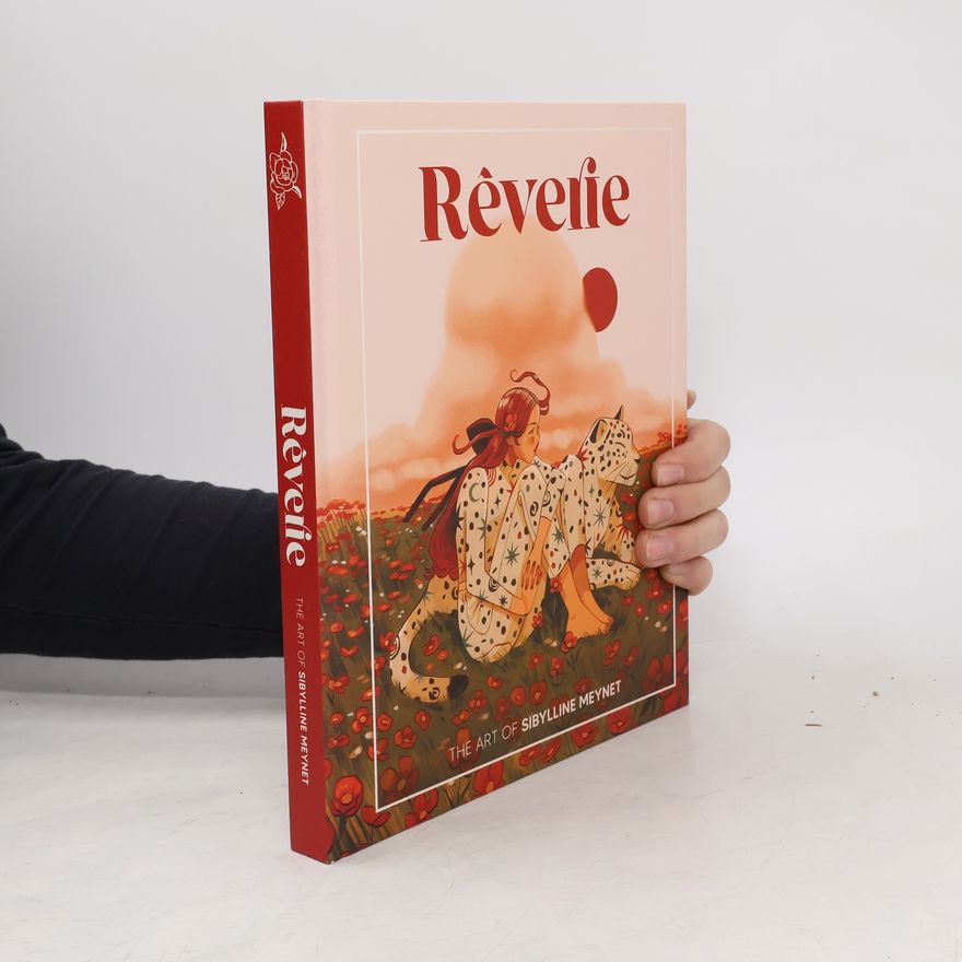 Sibylline Meynet Reverie: The Art of Sibylline Meynet