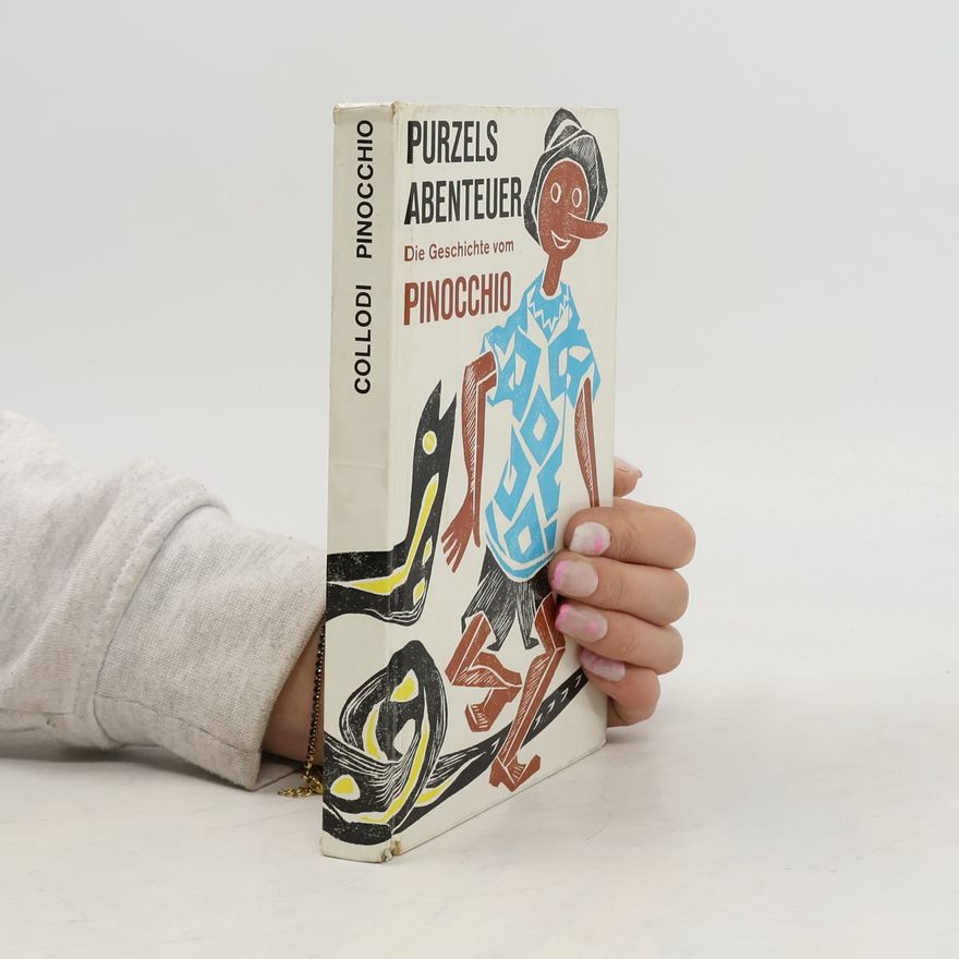 Carlo Collodi Purzels Abenteuer. Die Geschichte vom Pinocchio