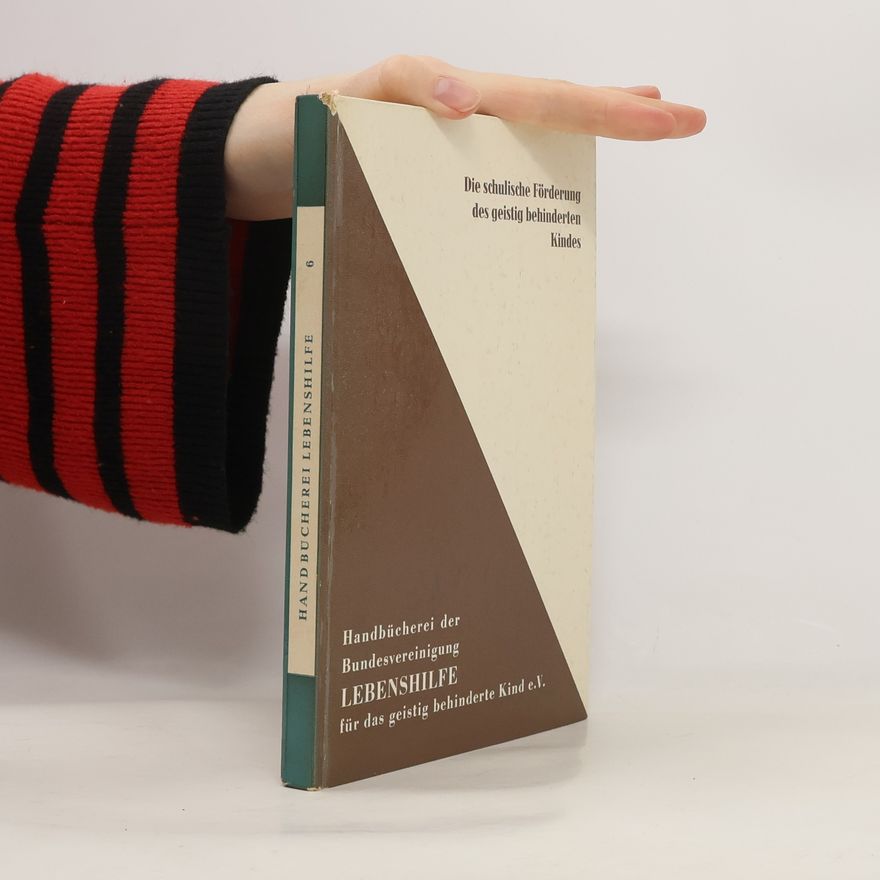 Autores varios Die schulische Förderung des geistig behinderten Kindes
