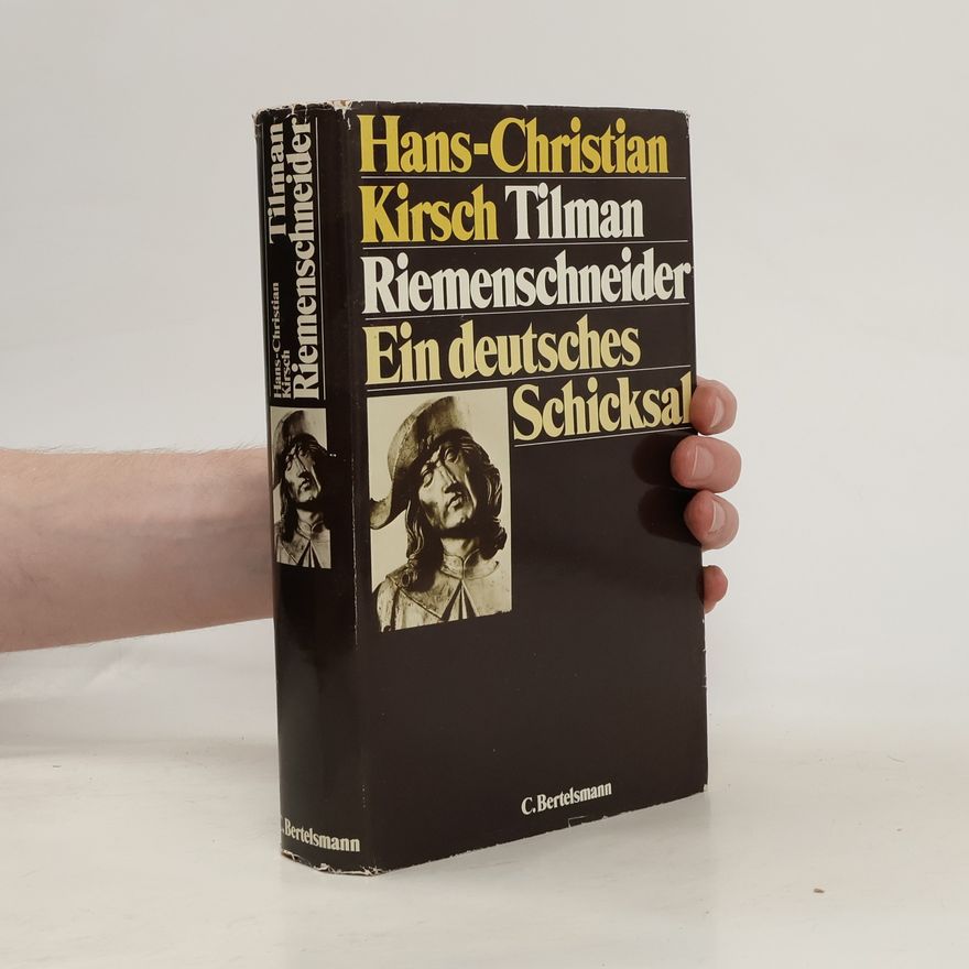 Hans-Christian Kirsch Tilman Riemenschneider