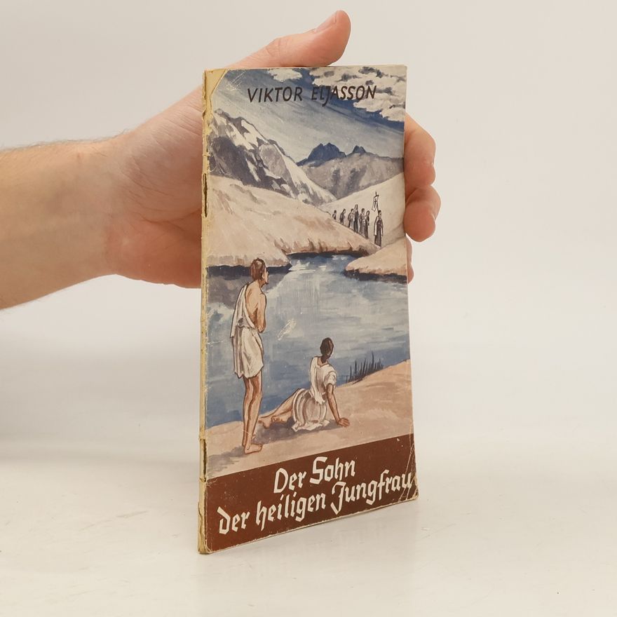 Viktor Eljasson Der Sohn der heiligen Jungfrau