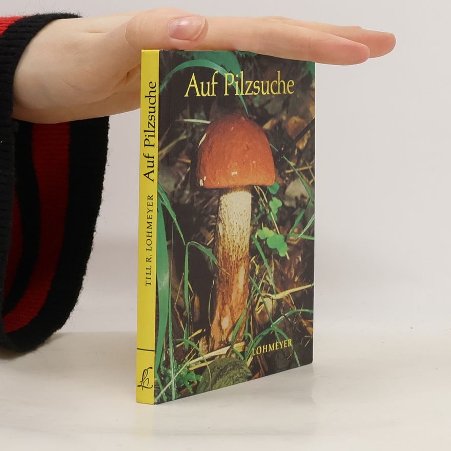 Till R. Lohmeyer Auf Pilzsuche