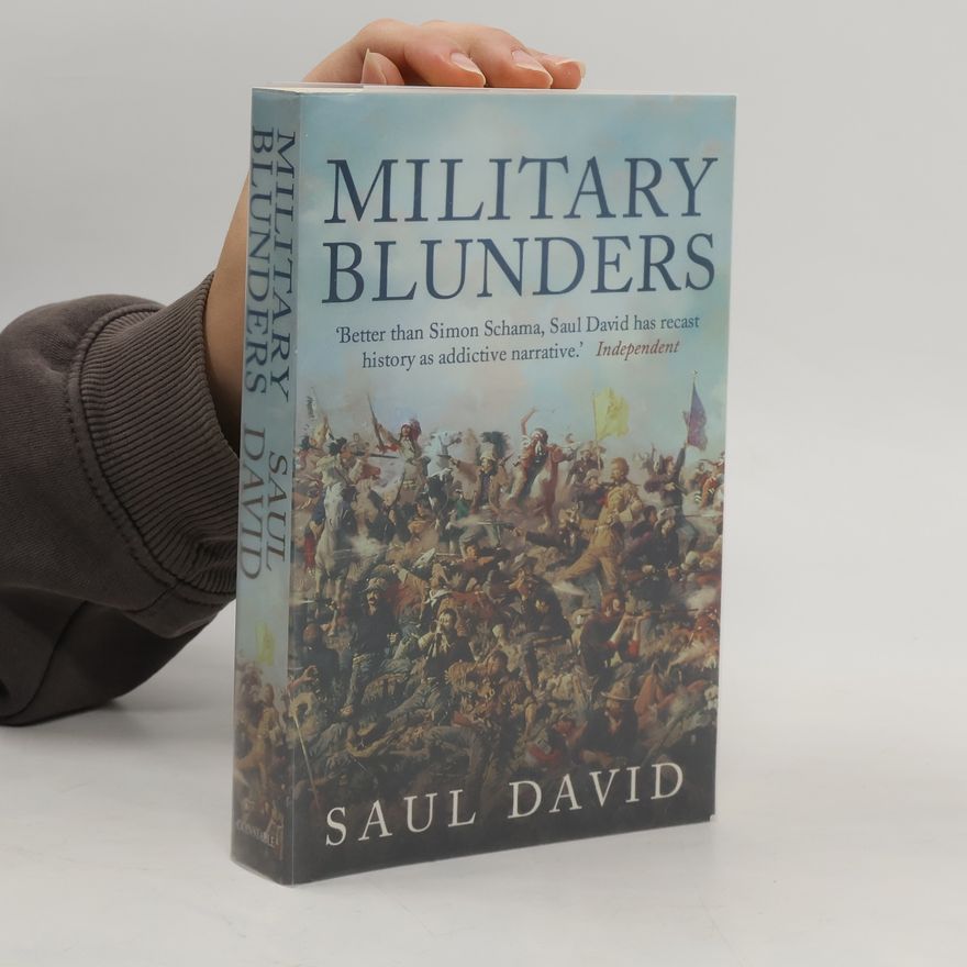Saul David Military Blunders