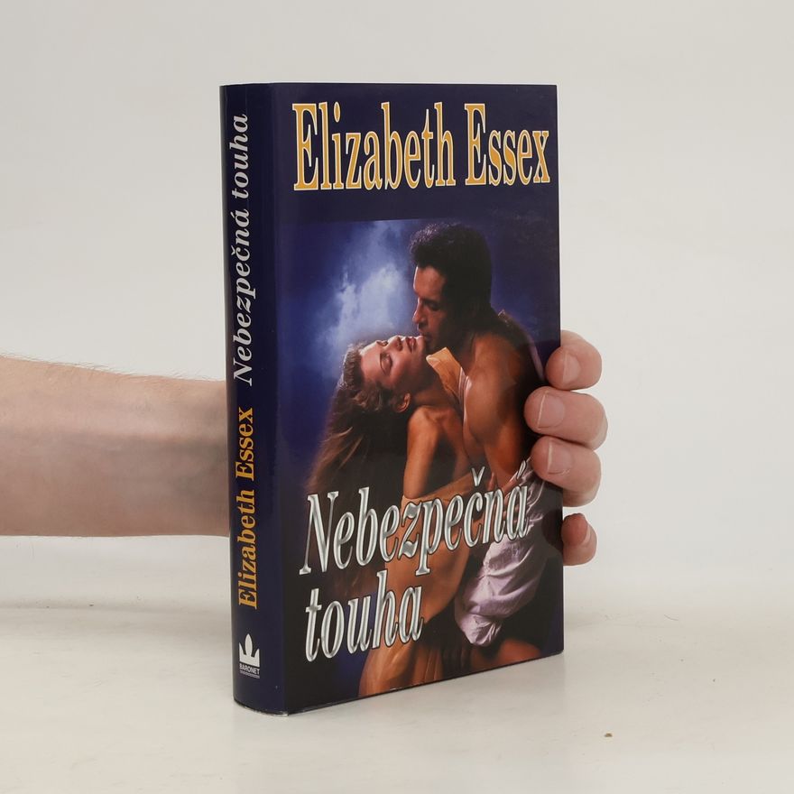 Elizabeth Essex Nebezpečná touha