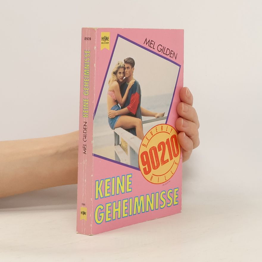 Mel Gilden Beverly Hills 90210. Keine Geheimnisse