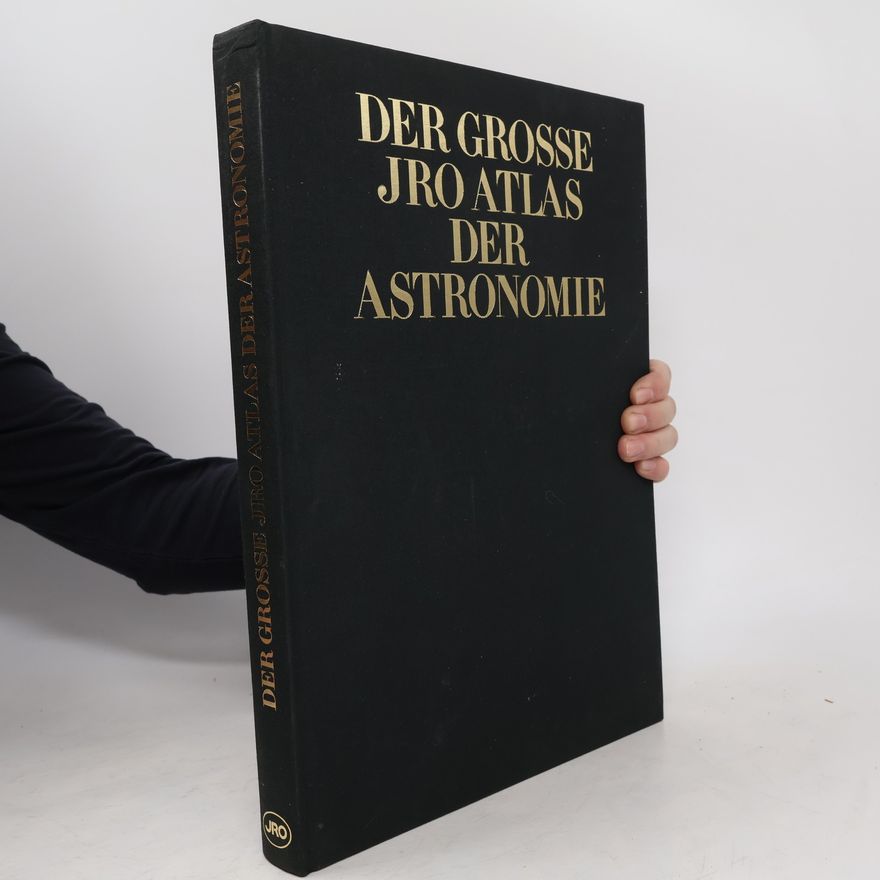 Jean Audouze Der Große JRO-Atlas der Astronomie