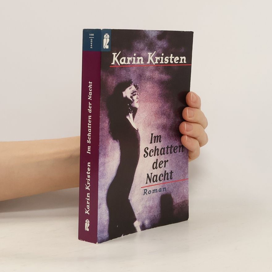 Karin Kristen Im Schatten der Nacht. Roman