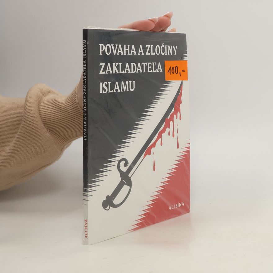 Alí Síná Povaha a zločiny zakladateľa islamu