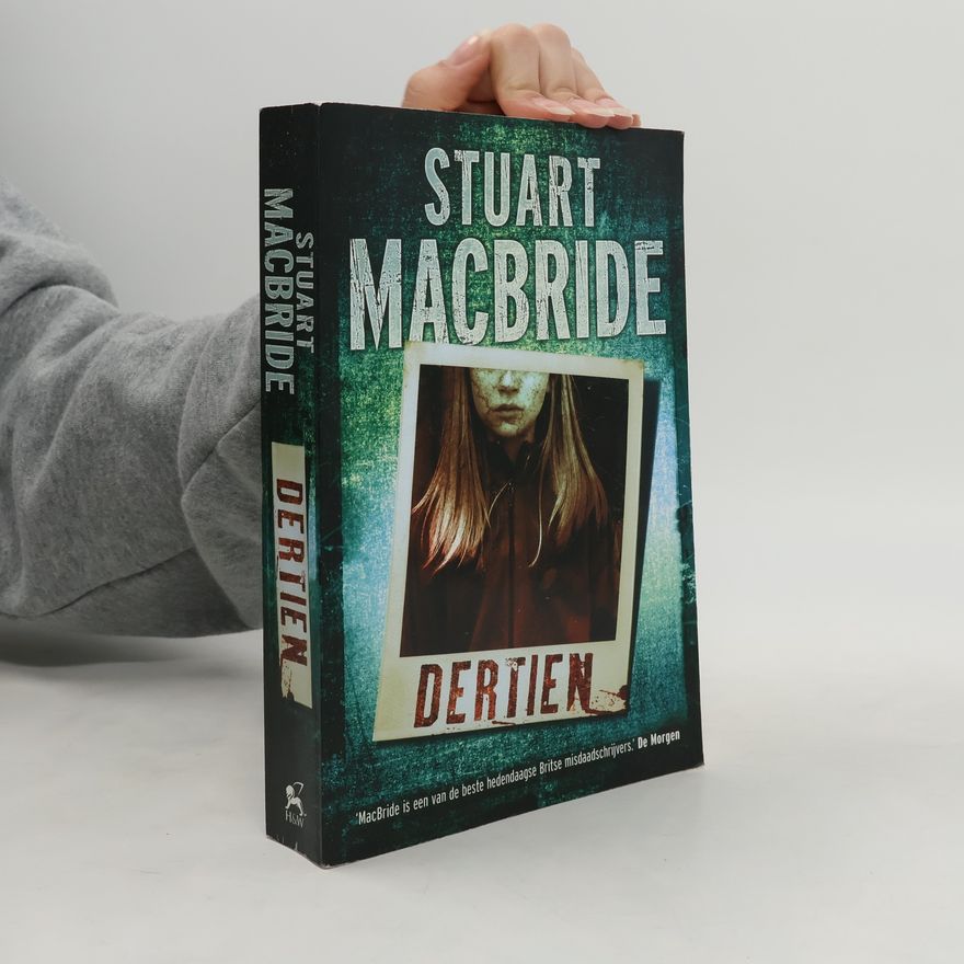 Stuart MacBride Ash Henderson - 1: Dertien - druk 1