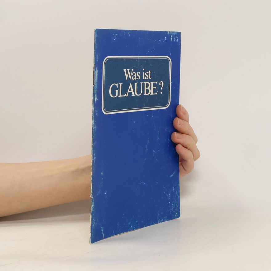 Herbert W. Armstrong Was ist Glaube?