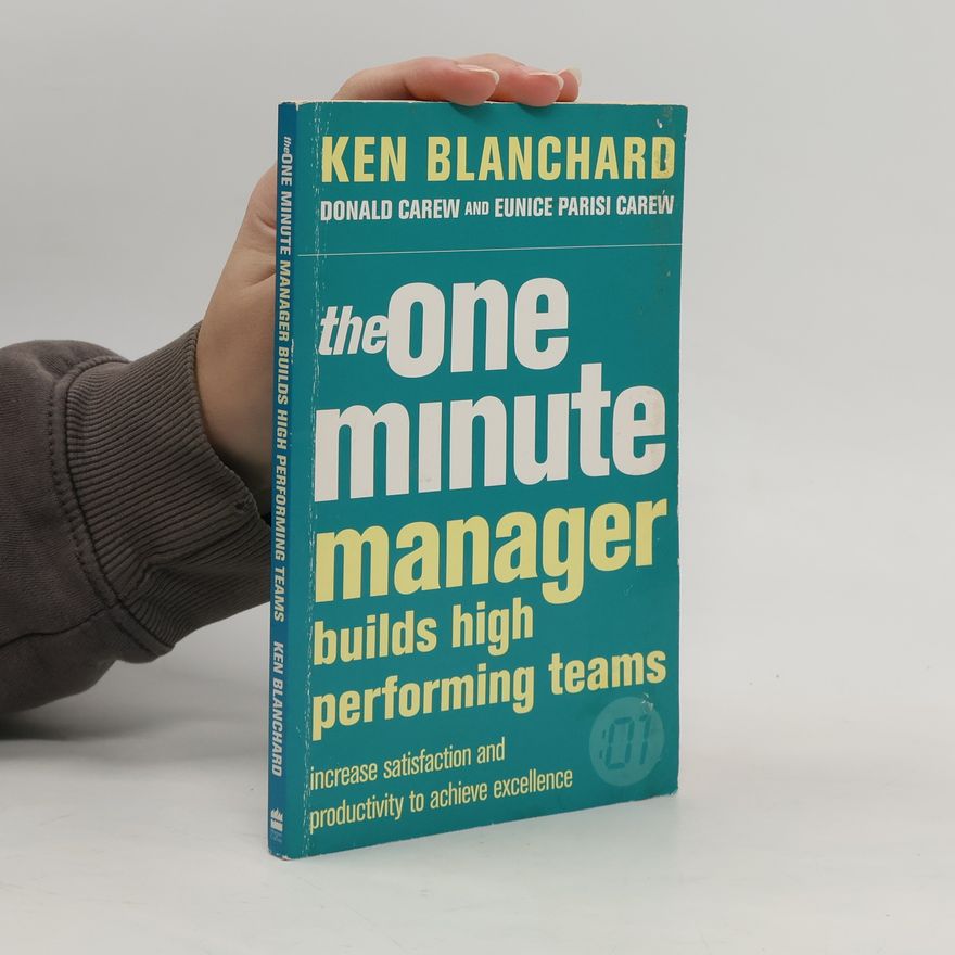 Kenneth Hartley Blanchard The One Minute Manager Builds High Performing Teams