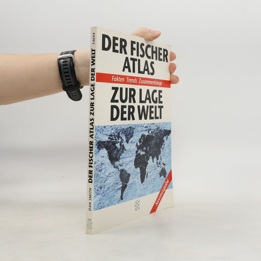Daniel Smith Der Fischer Atlas zur Lage der Welt