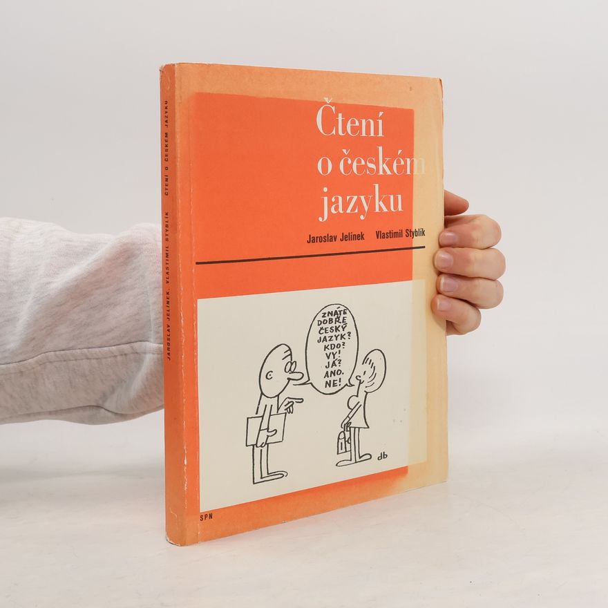 Jaroslav Jelínek Čtení o českém jazyku