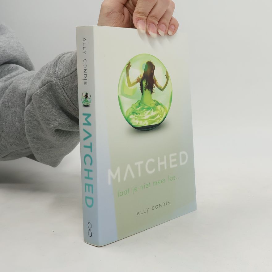 Ally Condie Matched trilogie - 1: Matched