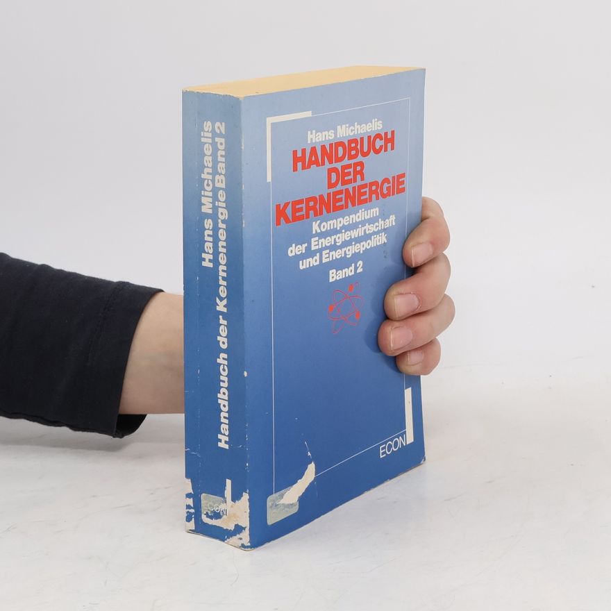 Hans Michaelis Handbuch der Kernenergie